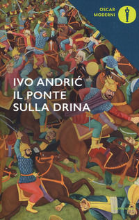 9788804665038 - Il ponte sulla Drina