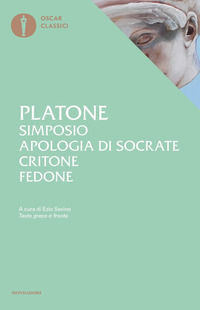 9788804671671 - Simposio-Apologia di Socrate-Critone-Fedone. Testo greco a fronte