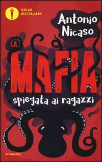 9788804673378 - La mafia spiegata ai ragazzi