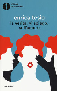 9788804676645 - La verità, vi spiego, sull'amore