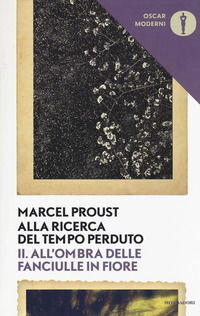 9788804685869 - Alla ricerca del tempo perduto. Vol. 2: All'ombra delle fanciulle in fiore