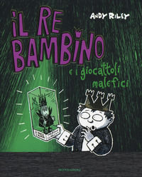 9788804686781 - Il re bambino e i giocattoli malefici