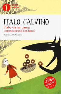 9788804688556 - Fiabe da far paura (appena appena, non tanto). Fiabe italiane. Ediz. a colori
