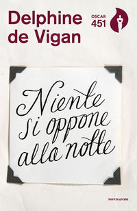 9788804704546 - Niente si oppone alla notte
