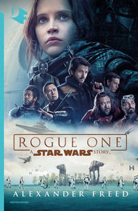 9788804704850 - Rogue One. A Star Wars story
