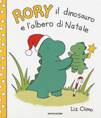 9788804705796 - Rory il dinosauro e l'albero di Natale. Ediz. a colori