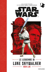 9788804708438 - Le leggende di Luke Skywalker. Star Wars
