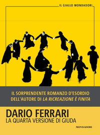 9788804724988 - La quarta versione di Giuda