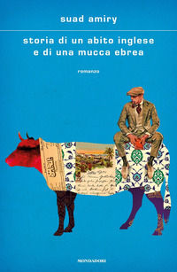 9788804725107 - Storia di un abito inglese e di una mucca ebrea