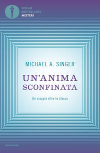 9788804725381 - Un'anima sconfinata. Un viaggio oltre te stesso