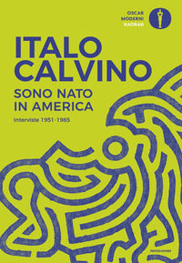 9788804752349 - Sono nato in America. Interviste 1951-1985
