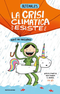 9788804774556 - La crisi climatica esiste, non è un unicorno