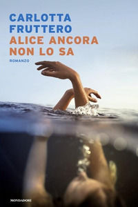 9788804782421 - Alice ancora non lo sa