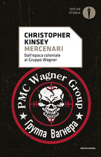 9788804782438 - Mercenari. Dall'epoca coloniale al gruppo Wagner