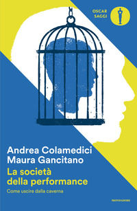 9788804817291 - La società della performance. Come uscire dalla caverna