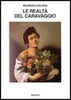 9788806117108 - La realtà di Caravaggio