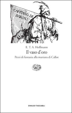 9788806137007 - Il vaso d'oro. Pezzi di fantasia alla maniera di Callot