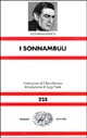 9788806143848 - I sonnambuli: 1888: Pasenow o il romanticismo-1903: Esch o l'anarchia-1918: Huguenau o il realismo