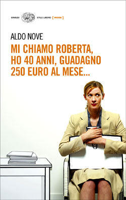 9788806146498 - Mi chiamo Roberta, ho 40 anni, guadagno 250 euro al mese...