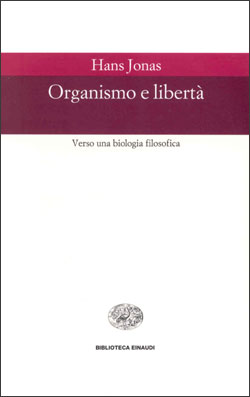 9788806148843 - Organismo e libertà. Verso una biologia filosofica