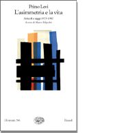 9788806160500 - L'asimmetria e la vita. Articoli e saggi 1955-1987