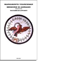 9788806163013 - Memorie di Adriano. Seguite da Taccuini di appunti