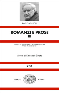9788806163266 - Romanzi e prose. Vol. 3: Le mosche del capitale-La strada per Roma-Prose minori 1983-1994