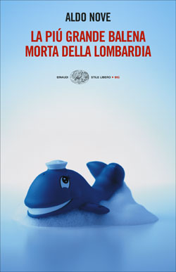 9788806169008 - La più grande balena morta della Lombardia