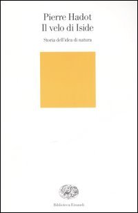 9788806172350 - Il velo d'Iside. Storia dell'idea di natura