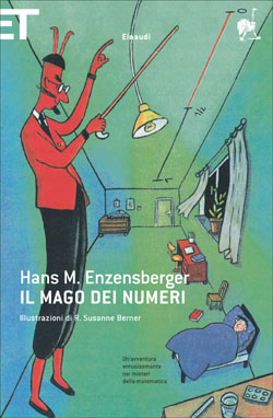 9788806173043 - Il mago dei numeri. Un libro da leggere prima di addormentarsi, dedicato a chi ha paura della matematica