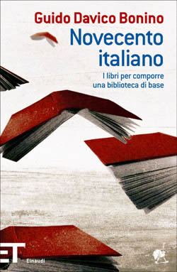 9788806178291 - Novecento italiano. I libri per comporre una biblioteca di base