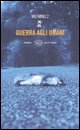 9788806192808 - Guerra agli umani