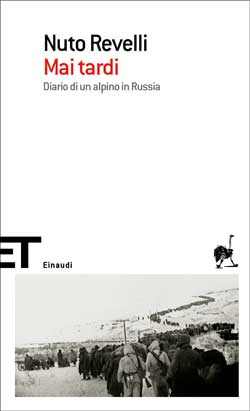 9788806195168 - Mai tardi. Diario di un alpino in Russia