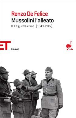 9788806195717 - Mussolini l'alleato. Vol. 2: La guerra civile (1943-1945)