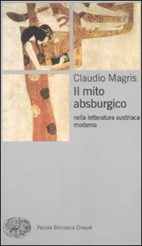 9788806200336 - Il mito absburgico nella letteratura austriaca moderna