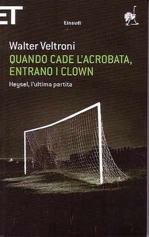 9788806204662 - Quando cade l'acrobata, entrano i clown