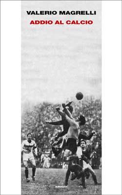 9788806204792 - Addio al calcio