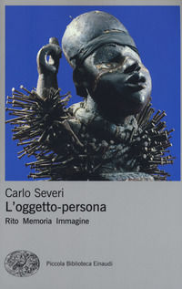 9788806205218 - L'oggetto-persona. Rito, memoria, immagine