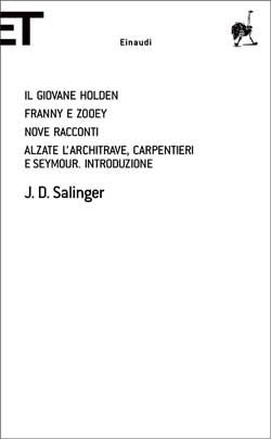 9788806205539 - Il giovane Holden-Franny e Zooey-Nove racconti-Alzate l'architrave, carpentieri e Seymour. Introduzione