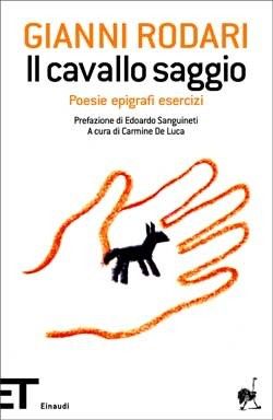 9788806205720 - Il cavallo saggio. Poesie, epigrafi, esercizi