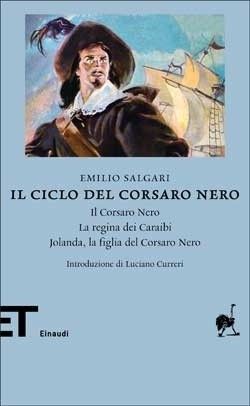 9788806207212 - Il ciclo del Corsaro Nero: Il Corsaro Nero-La regina dei Caraibi-Jolanda, la figlia del Corsaro Nero