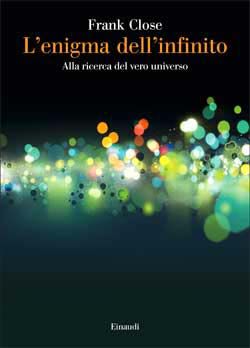 9788806212391 - L'enigma dell'infinito. Alla ricerca del vero universo