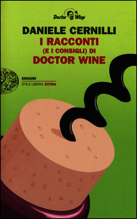 9788806220167 - I racconti (e i consigli) di Doctor Wine