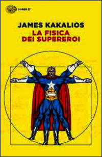 9788806221485 - La fisica dei supereroi