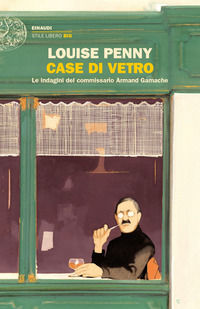 9788806240202 - Case di vetro. Le indagini del commissario Armand Gamache