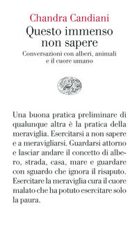 9788806247614 - Questo immenso non sapere. Conversazioni con alberi, animali e il cuore umano
