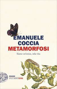 9788806250171 - Metamorfosi. Siamo un'unica, sola vita