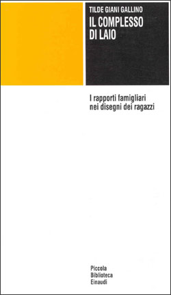 9788806464820 - Il complesso di Laio. I rapporti famigliari nei disegni dei ragazzi