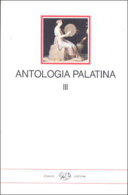 9788806498580 - Antologia palatina. Testo greco a fronte. Vol. 3: Libri IX-XI