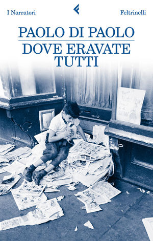 9788807018602 - Dove eravate tutti